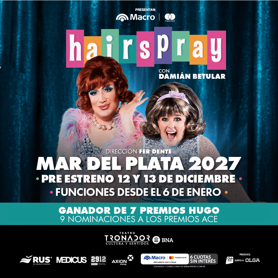 Hairspray en Mar del Plata - Teatro Tronador BNA